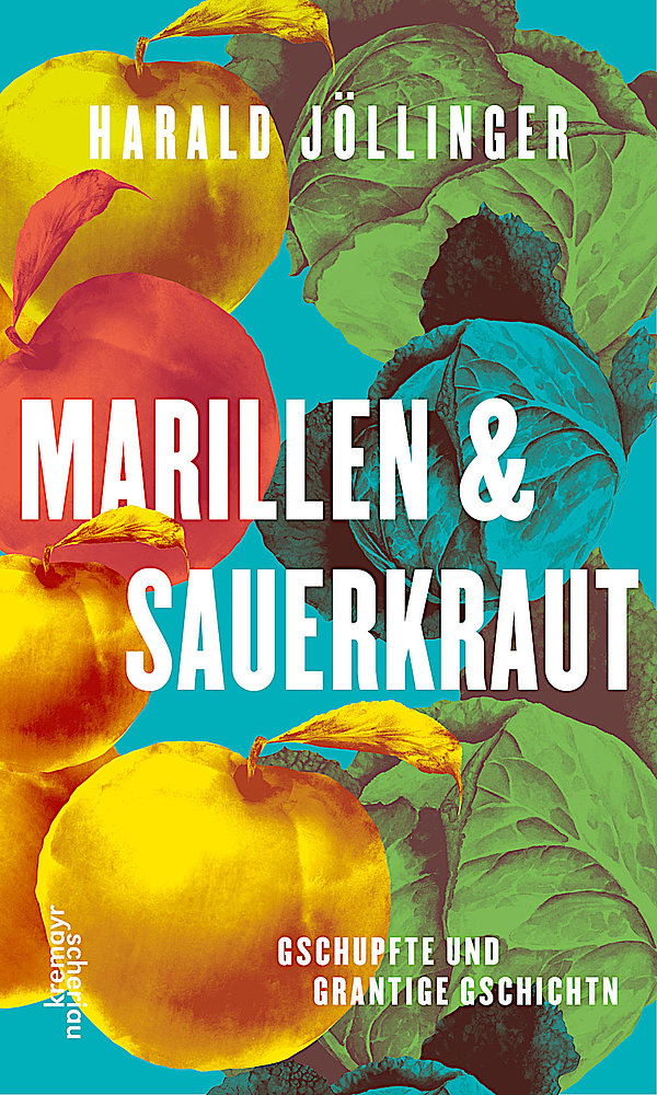 Lesung, Harald Jöllinger: 'Marillen & Sauerkraut', Kurzgeschichten, Verlag: 'Kremayr&Scheriau', Wien